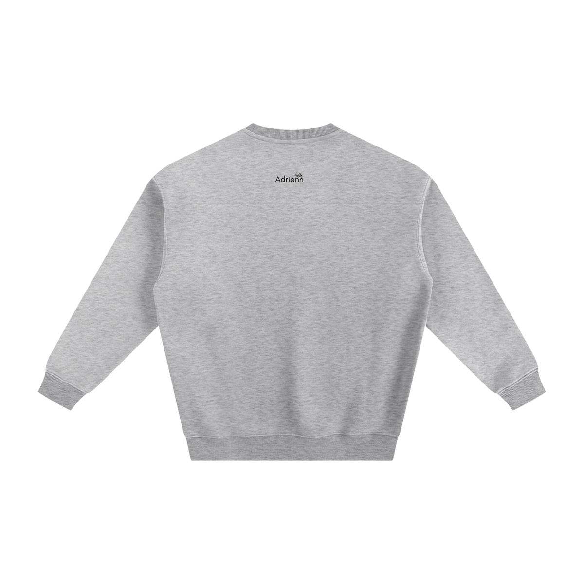 Adrienn "Follow your dreams they know the way" Sweatshirt