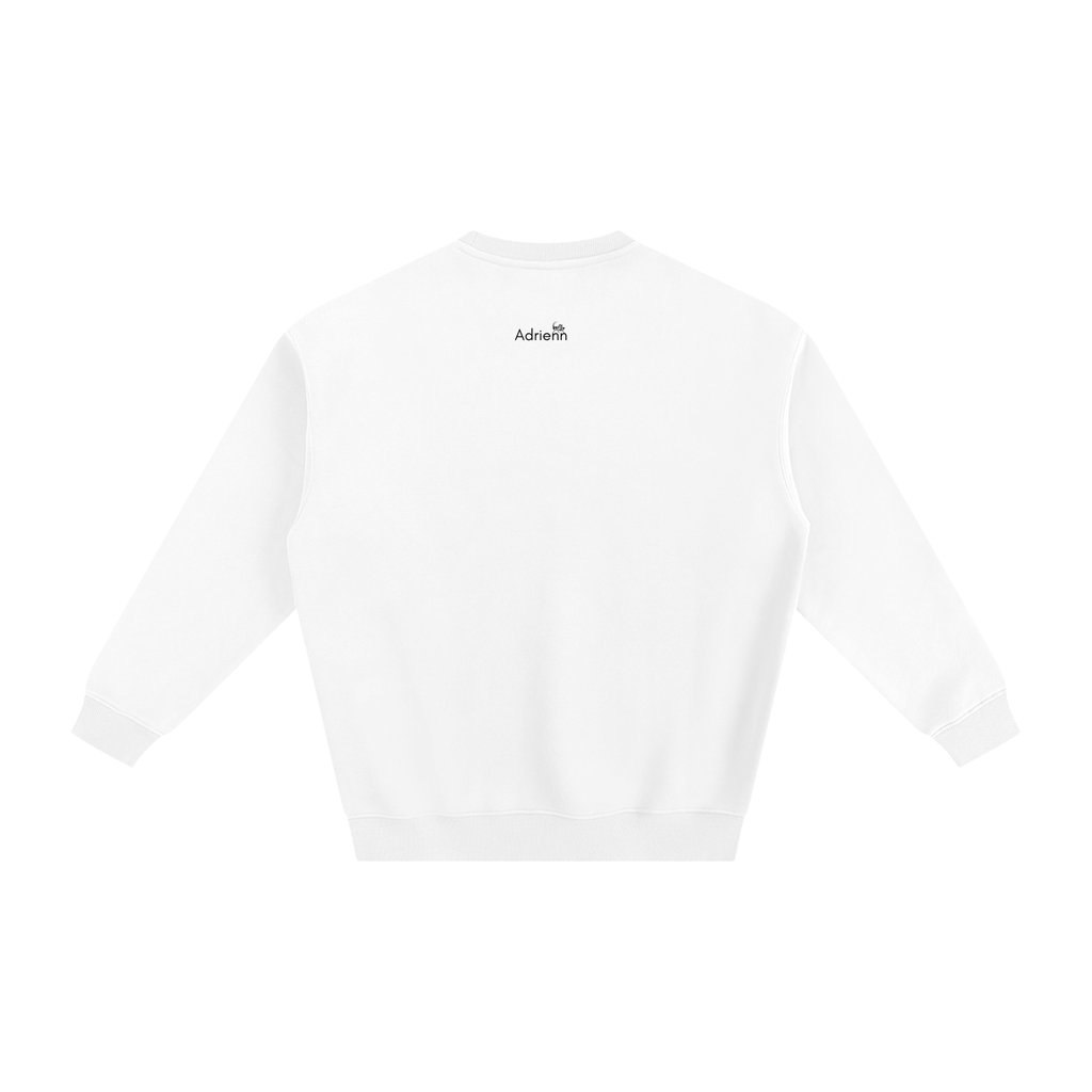 Adrienn "Follow your dreams they know the way" Sweatshirt