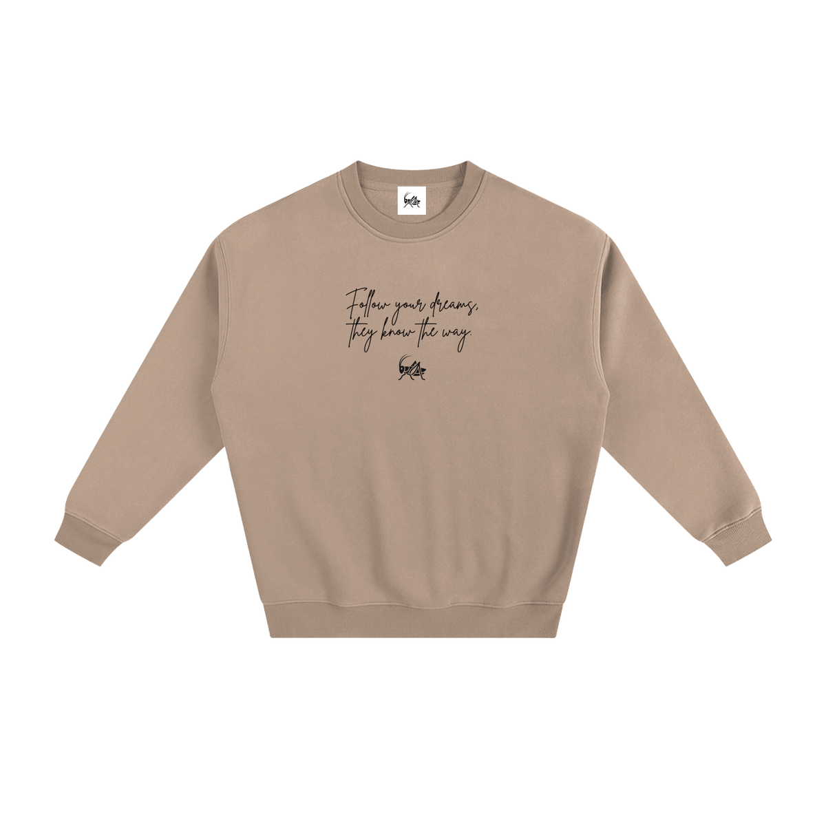 Adrienn "Follow your dreams they know the way" Sweatshirt