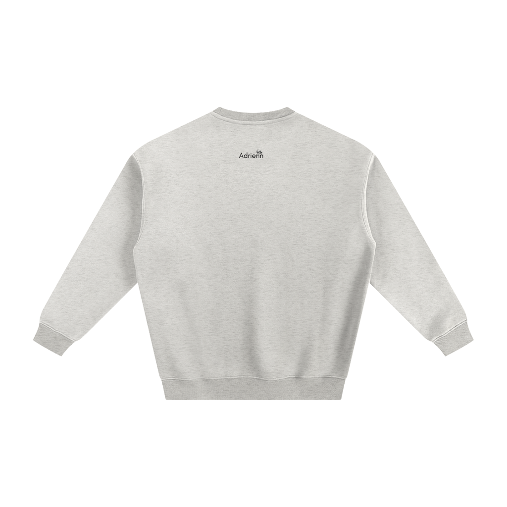 Adrienn "Follow your dreams they know the way" Sweatshirt